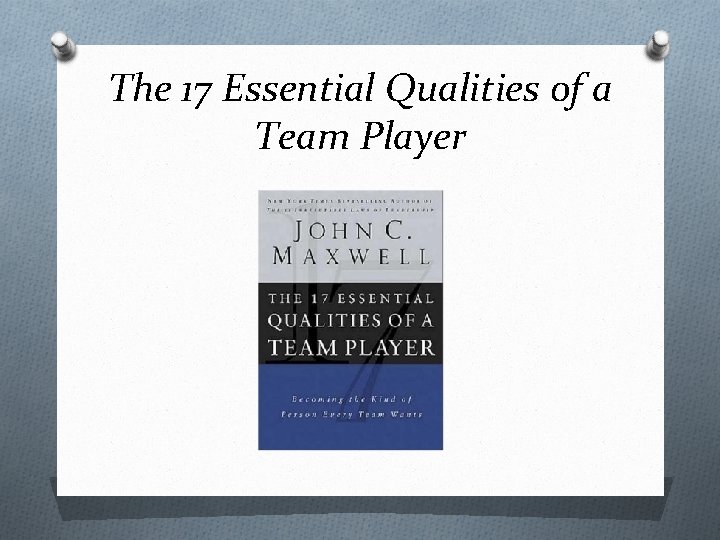 The 17 Essential Qualities of a Team Player 