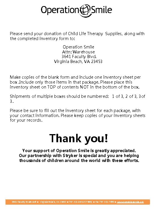 Operation Smile Please send your donation of Child Life Therapy Supplies, along with the