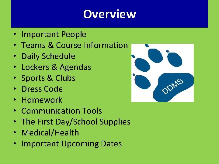 Overview • • • Important People Teams & Course Information Daily Schedule Lockers &