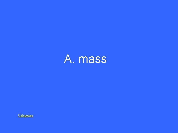 A. mass Categories 