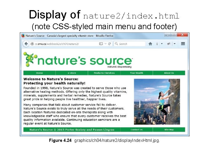 Display of nature 2/index. html (note CSS-styled main menu and footer) Figure 4. 24 Display of nature 2/index. html (note CSS-styled main menu and footer) Figure 4. 24