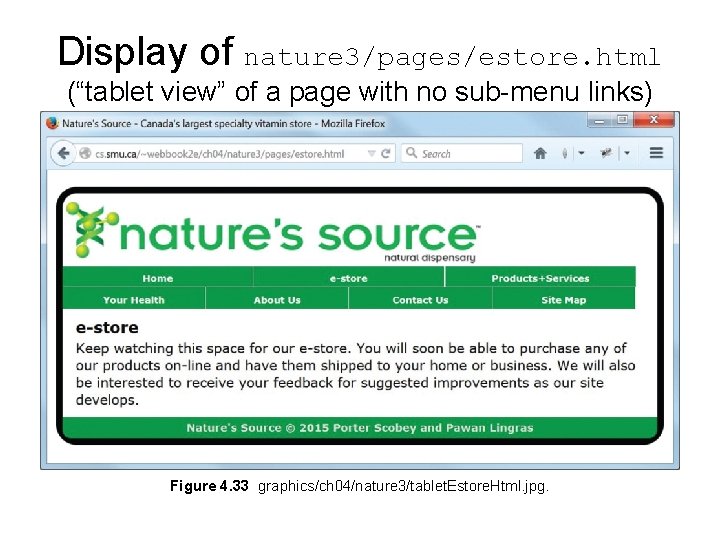 Display of nature 3/pages/estore. html (“tablet view” of a page with no sub-menu links) Display of nature 3/pages/estore. html (“tablet view” of a page with no sub-menu links)