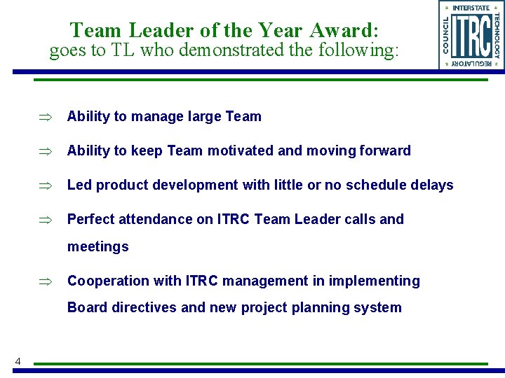 Team Leader of the Year Award: goes to TL who demonstrated the following: Þ