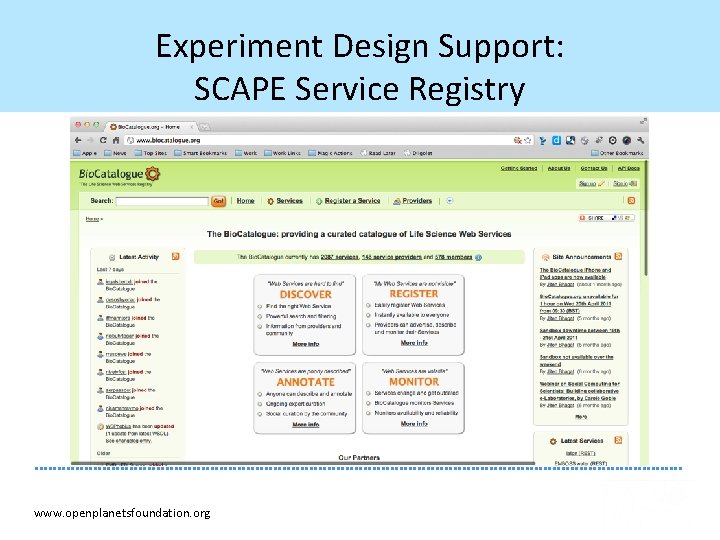 Experiment Design Support: SCAPE Service Registry www. openplanetsfoundation. org 