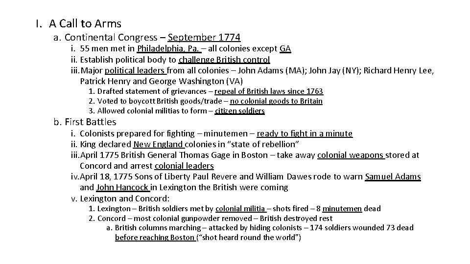 I. A Call to Arms a. Continental Congress – September 1774 i. 55 men I. A Call to Arms a. Continental Congress – September 1774 i. 55 men