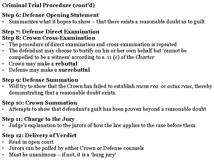 Criminal Trial Procedure (cont’d) Step 6: Defense Opening Statement • Summarizes what it hopes Criminal Trial Procedure (cont’d) Step 6: Defense Opening Statement • Summarizes what it hopes