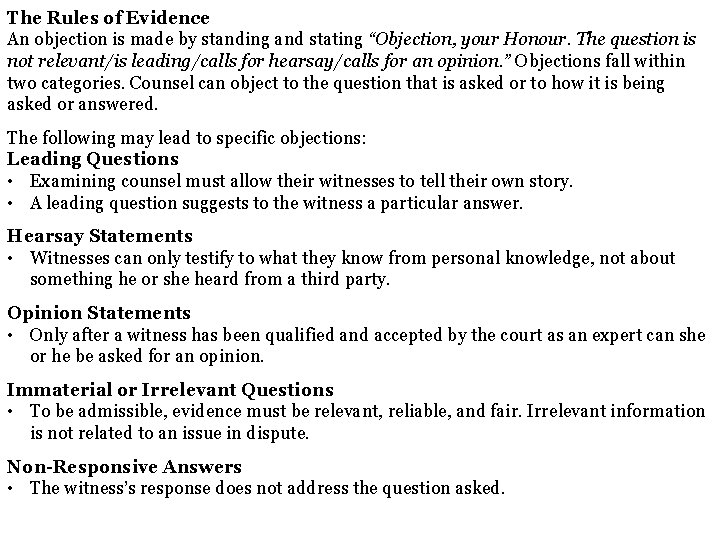 The Rules of Evidence An objection is made by standing and stating “Objection, your The Rules of Evidence An objection is made by standing and stating “Objection, your