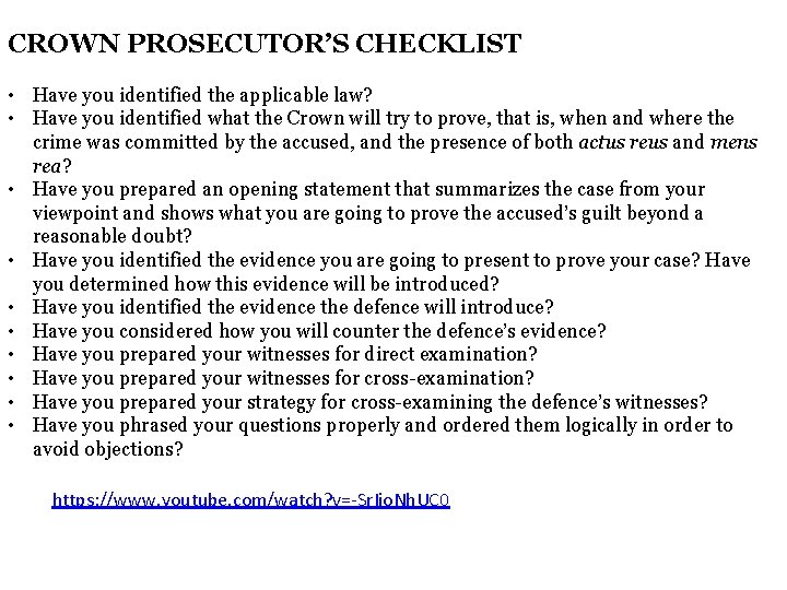 CROWN PROSECUTOR’S CHECKLIST • Have you identified the applicable law? • Have you identified CROWN PROSECUTOR’S CHECKLIST • Have you identified the applicable law? • Have you identified
