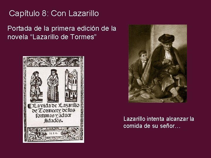 Capítulo 8: Con Lazarillo Portada de la primera edición de la novela “Lazarillo de