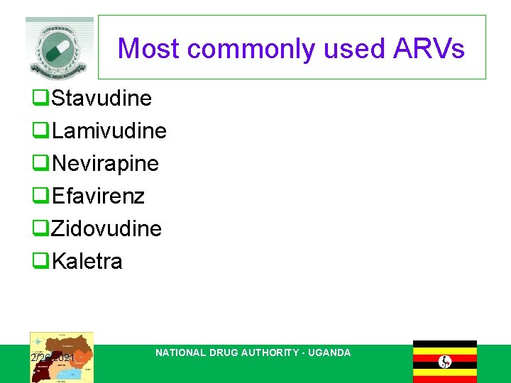 Most commonly used ARVs q. Stavudine q. Lamivudine q. Nevirapine q. Efavirenz q. Zidovudine