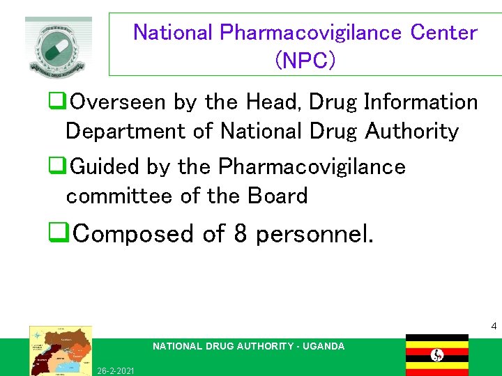 National Pharmacovigilance Center (NPC) q. Overseen by the Head, Drug Information Department of National