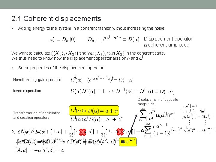 2. 1 Coherent displacements • Adding energy to the system in a coherent fashion