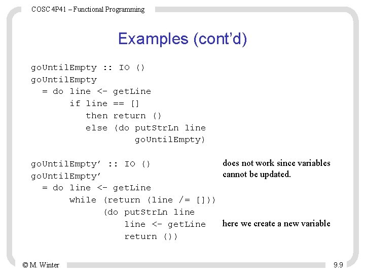 COSC 4 P 41 – Functional Programming Examples (cont’d) go. Until. Empty : : COSC 4 P 41 – Functional Programming Examples (cont’d) go. Until. Empty : :