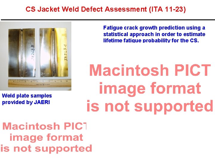 CS Jacket Weld Defect Assessment (ITA 11 -23) Fatigue crack growth prediction using a