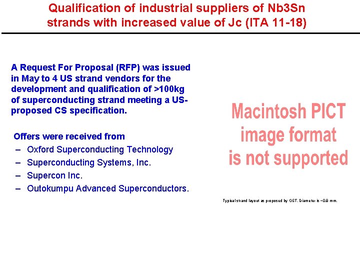 Qualification of industrial suppliers of Nb 3 Sn strands with increased value of Jc