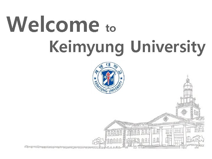 Welcome to Keimyung University 