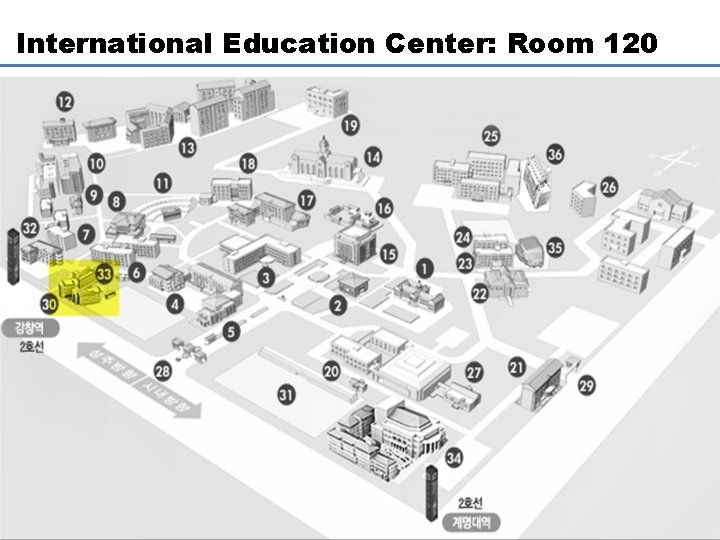 International Education Center: Room 120 