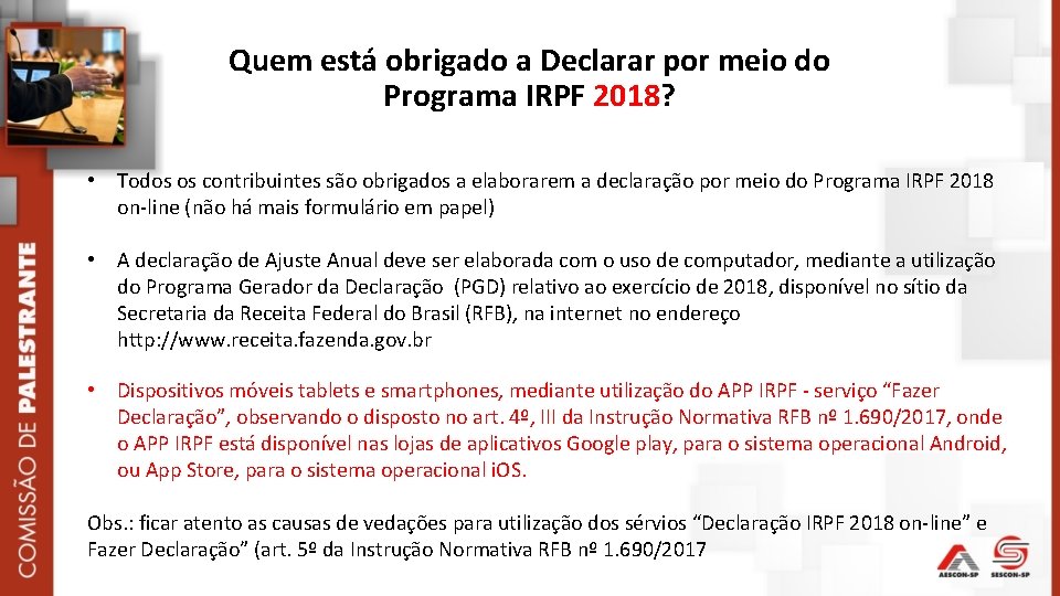 Quem está obrigado a Declarar por meio do Programa IRPF 2018? • Todos os