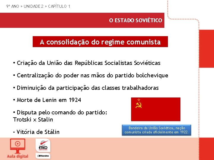 9º ANO » UNIDADE 2 » CAPÍTULO 1 O ESTADO SOVIÉTICO A consolidação do