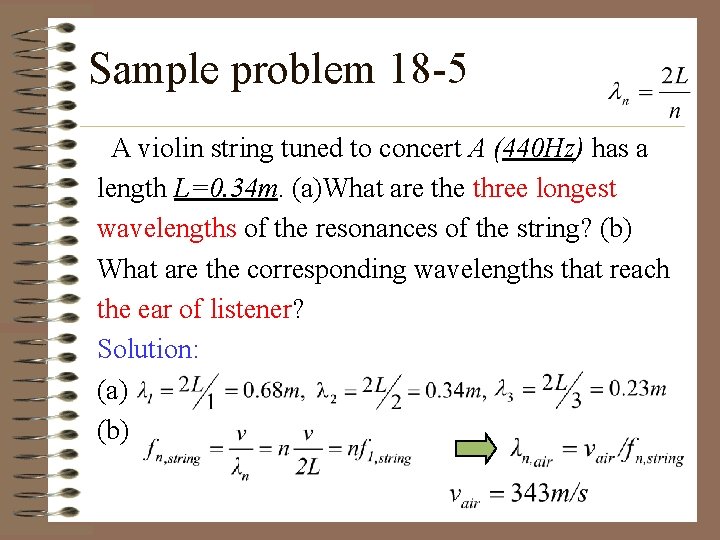 Sample problem 18 -5 A violin string tuned to concert A (440 Hz) has Sample problem 18 -5 A violin string tuned to concert A (440 Hz) has