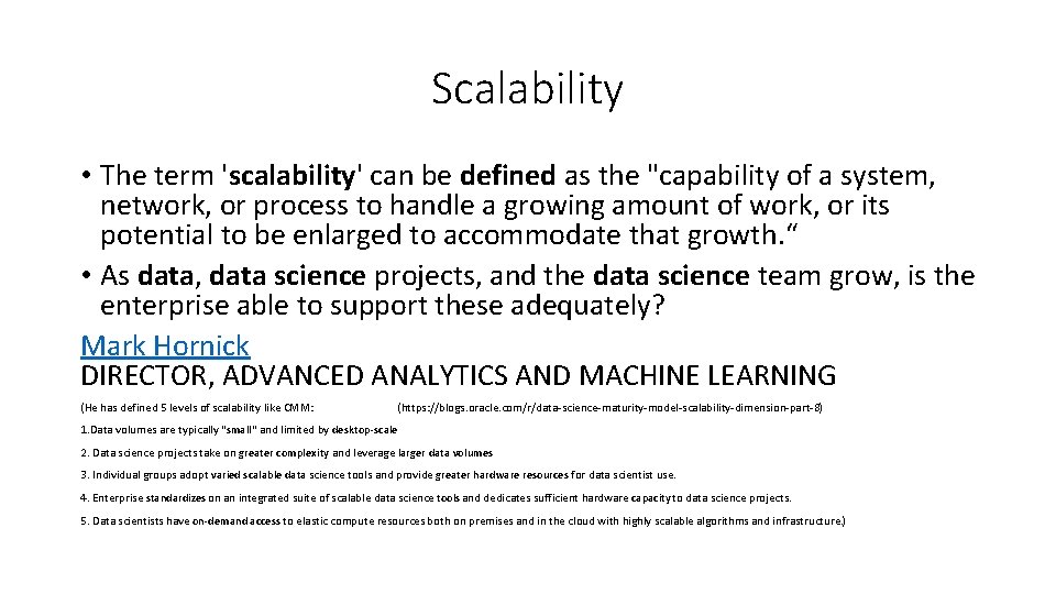 Scalability • The term 'scalability' can be defined as the "capability of a system,