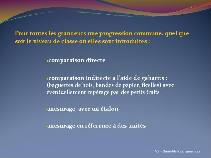 Pour toutes les grandeurs une progression commune, quel que soit le niveau de classe
