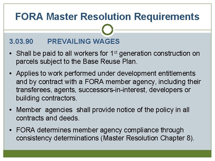 FORA Master Resolution Requirements 3. 03. 90 PREVAILING WAGES • Shall be paid to