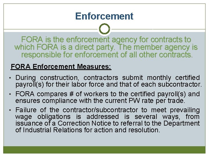 Enforcement FORA is the enforcement agency for contracts to which FORA is a direct