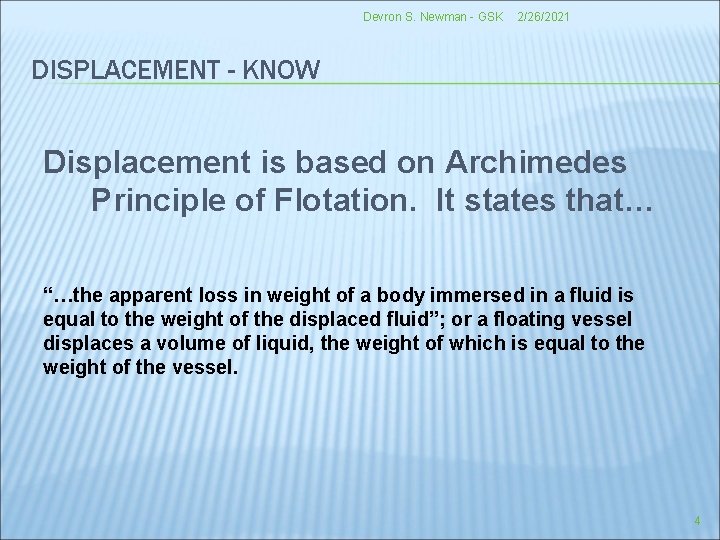 Devron S. Newman - GSK 2/26/2021 DISPLACEMENT - KNOW Displacement is based on Archimedes