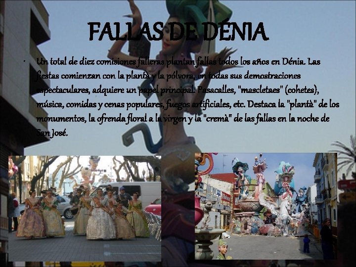 FALLAS DE DÉNIA • Un total de diez comisiones falleras plantan fallas todos los