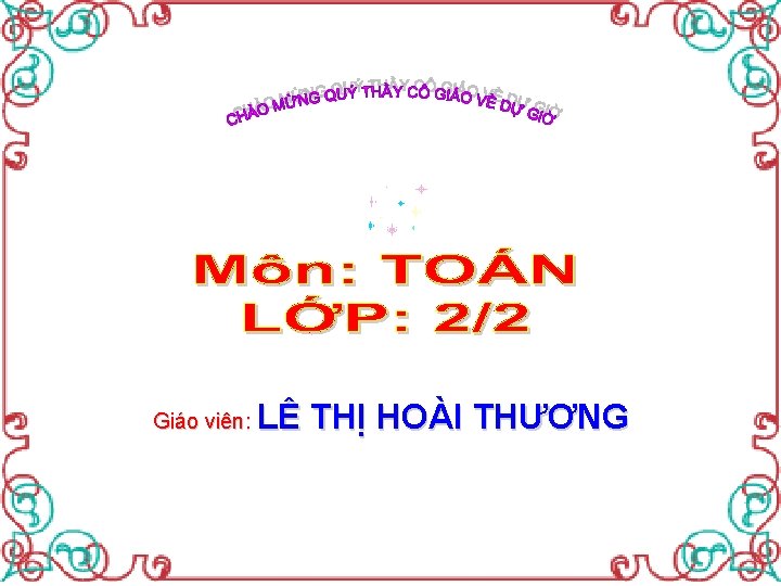 Giáo viên: LÊ THỊ HOÀI THƯƠNG 