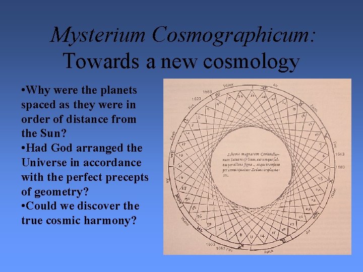 Mysterium Cosmographicum: Towards a new cosmology • Why were the planets spaced as they