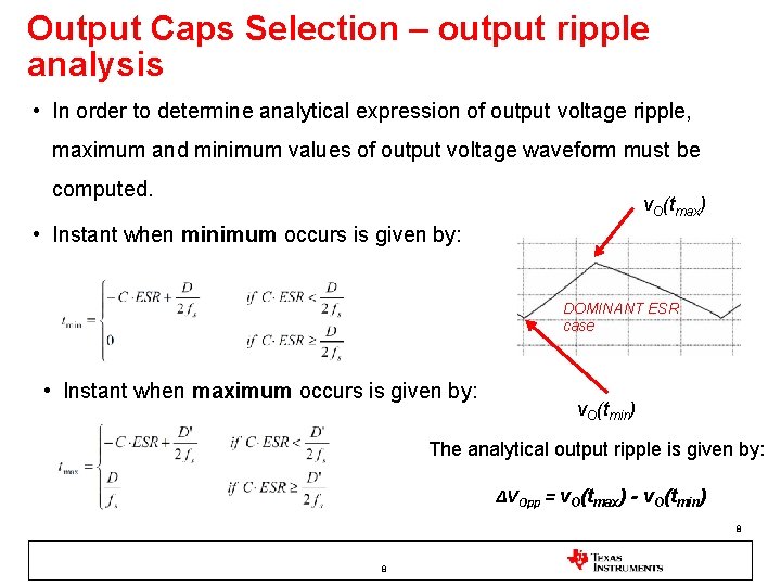 Output Caps Selection – output ripple analysis • In order to determine analytical expression Output Caps Selection – output ripple analysis • In order to determine analytical expression
