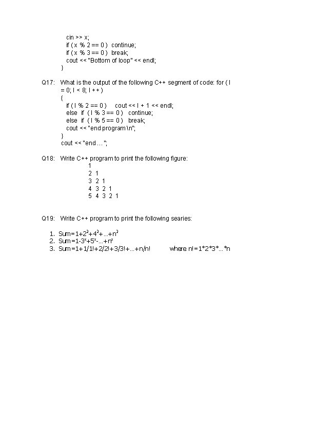 cin >> x; if ( x % 2 == 0 ) continue; if (