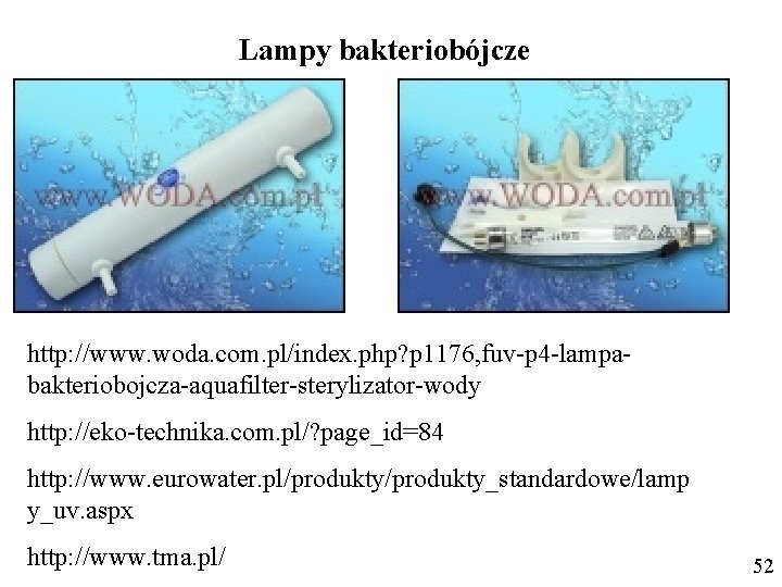 Lampy bakteriobójcze http: //www. woda. com. pl/index. php? p 1176, fuv-p 4 -lampabakteriobojcza-aquafilter-sterylizator-wody http: