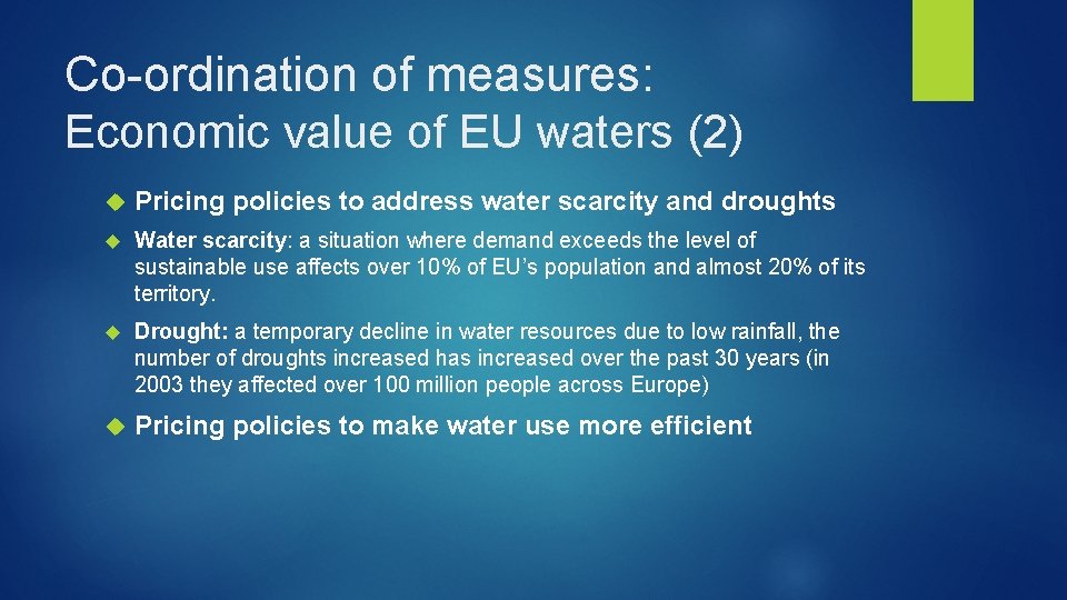 Co-ordination of measures: Economic value of EU waters (2) Pricing policies to address water