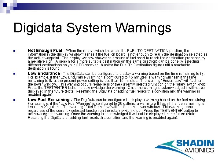 Digidata System Warnings n n n Not Enough Fuel - When the rotary switch