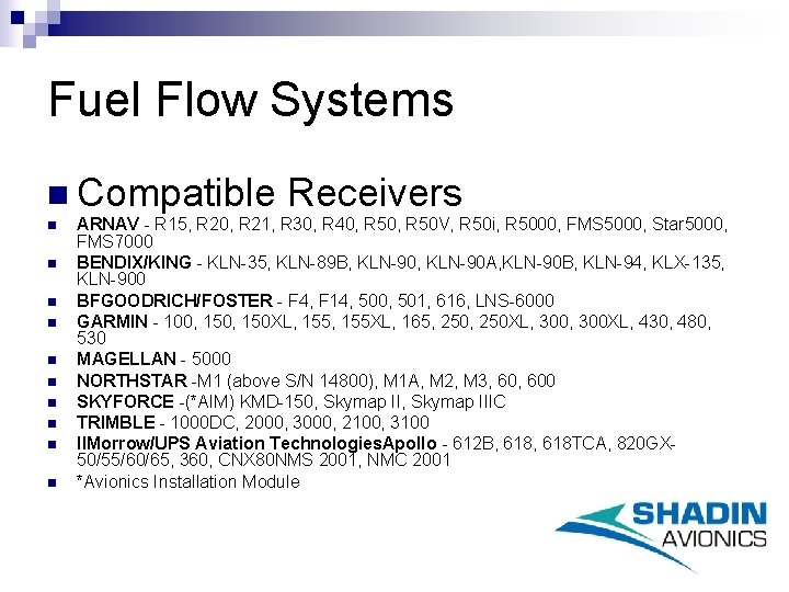 Fuel Flow Systems n Compatible n n n n n Receivers ARNAV - R