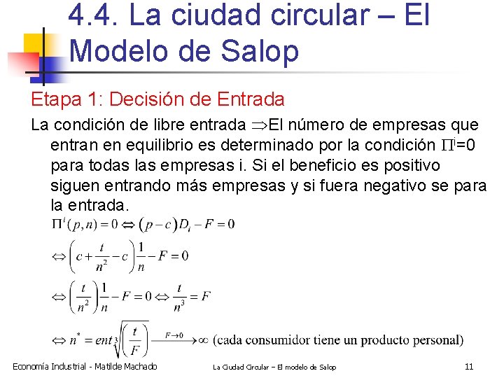 4. 4. La ciudad circular – El Modelo de Salop Etapa 1: Decisión de