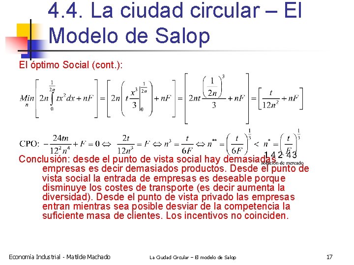 4. 4. La ciudad circular – El Modelo de Salop El óptimo Social (cont.