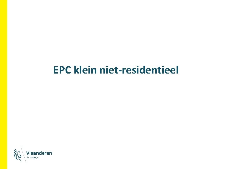 EPC klein niet-residentieel EPC klein niet-residentieel