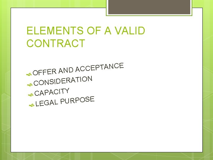 ELEMENTS OF A VALID CONTRACT CE N A T P E C C A