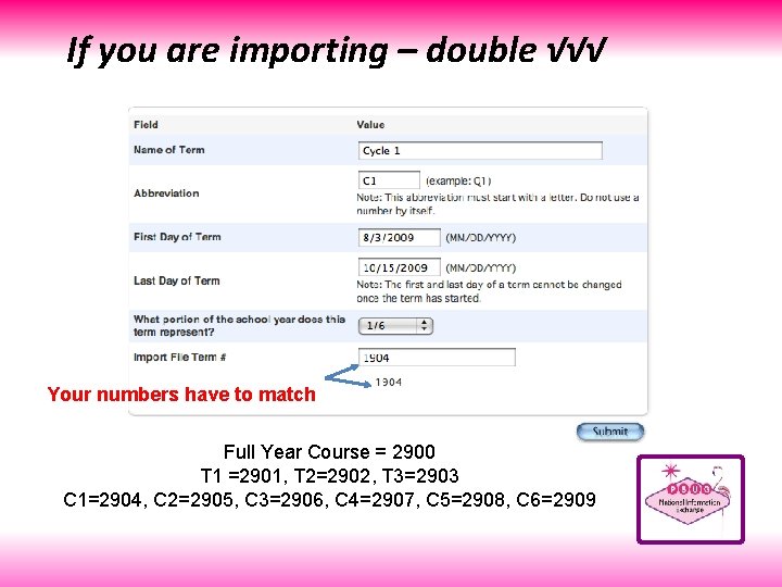 If you are importing – double √√√ Your numbers have to match Full Year