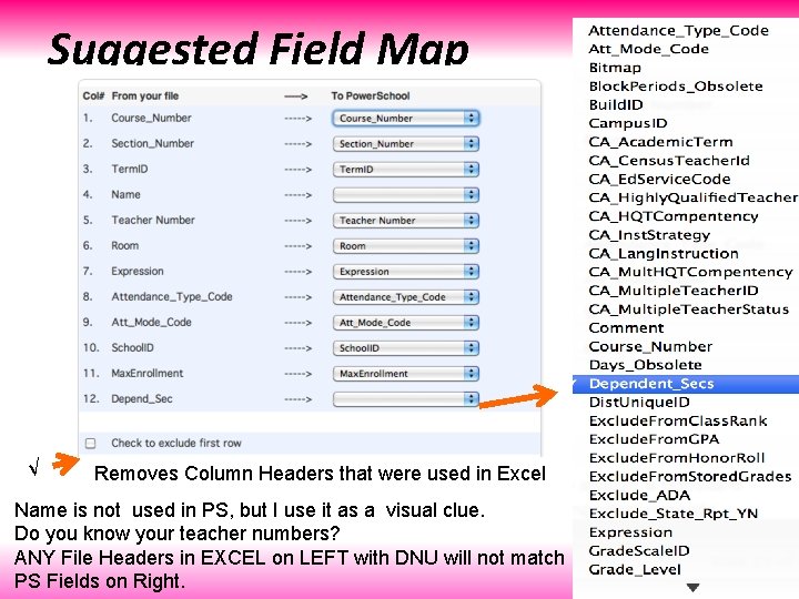 Suggested Field Map √ Removes Column Headers that were used in Excel Name is