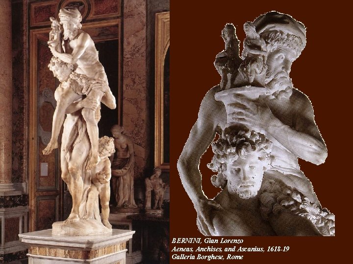 BERNINI, Gian Lorenzo Aeneas, Anchises, and Ascanius, 1618 -19 Galleria Borghese, Rome 