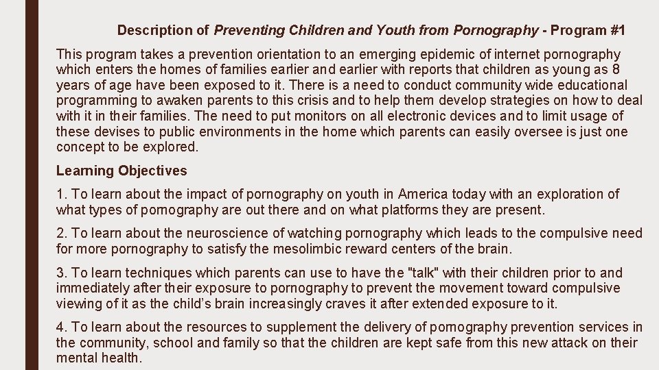 Description of Preventing Children and Youth from Pornography - Program #1 This program takes