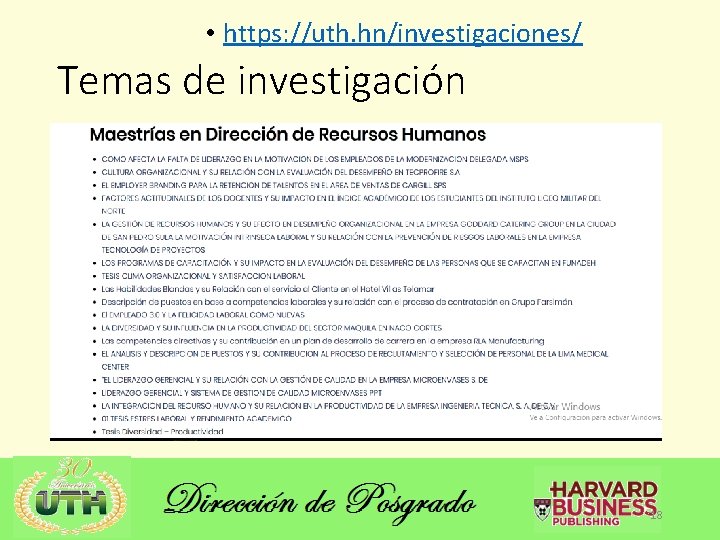  • https: //uth. hn/investigaciones/ Temas de investigación 18 