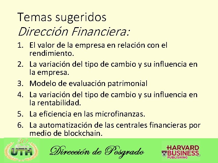 Temas sugeridos Dirección Financiera: 1. El valor de la empresa en relación con el