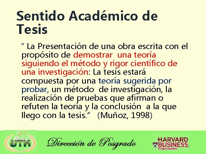 Sentido Académico de Tesis “ La Presentación de una obra escrita con el propósito