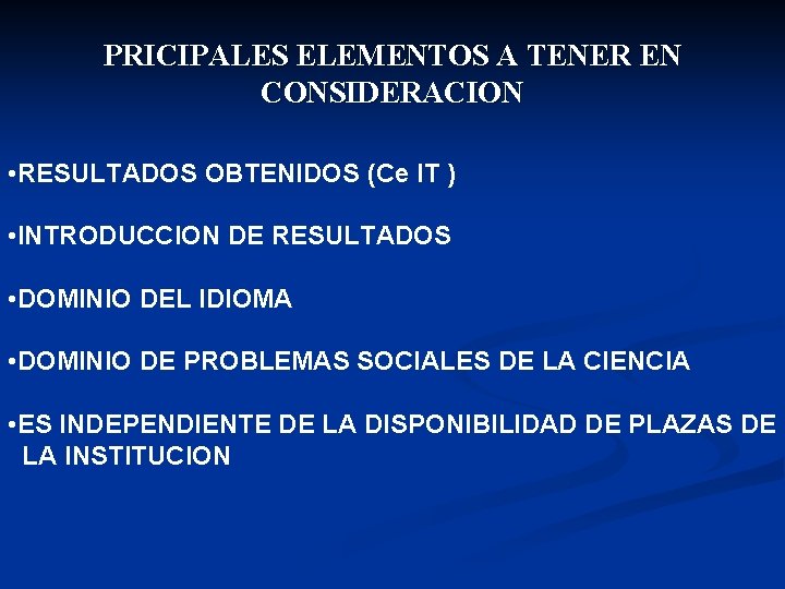 PRICIPALES ELEMENTOS A TENER EN CONSIDERACION • RESULTADOS OBTENIDOS (Ce IT ) • INTRODUCCION